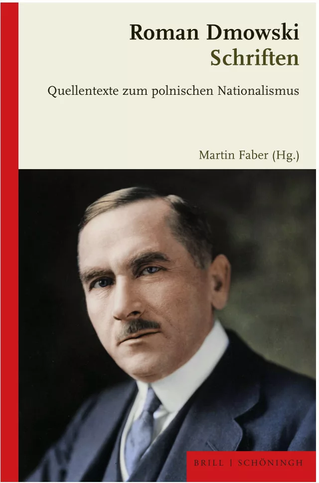 Roman Dmowski: Schriften, Quellentexte zum polnischen Nationalismus